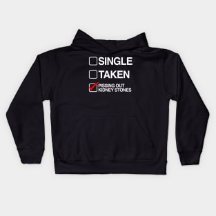 Single Taken Pissing Out Kidney Stones Kids Hoodie